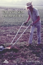 Um ano sem primavera: relato de experiências em Agricultura Ecológica
